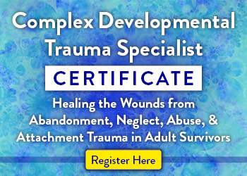 Complex Developmental Trauma Specialist Certificate
