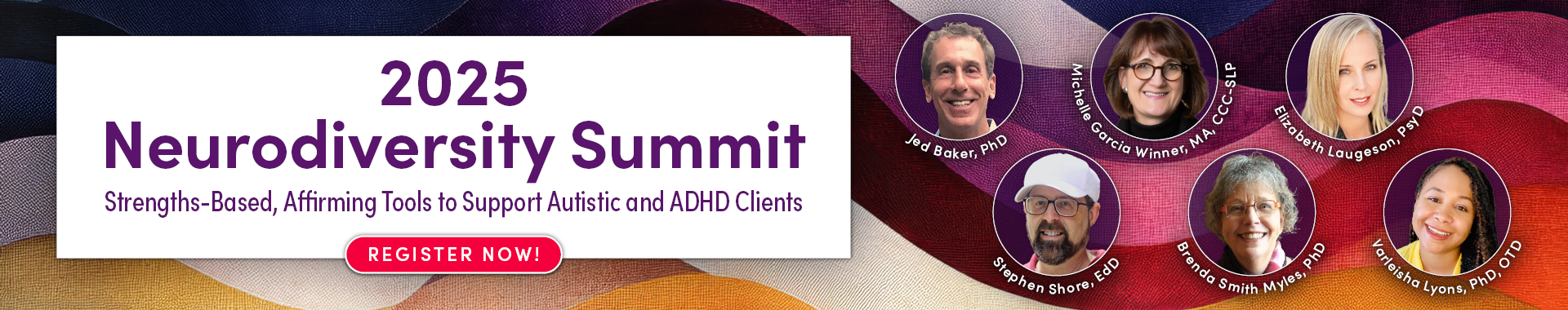 2025 Neurodiversity Summit: Strengths-Based, Affirming Tools to Support Autistic and ADHD Clients