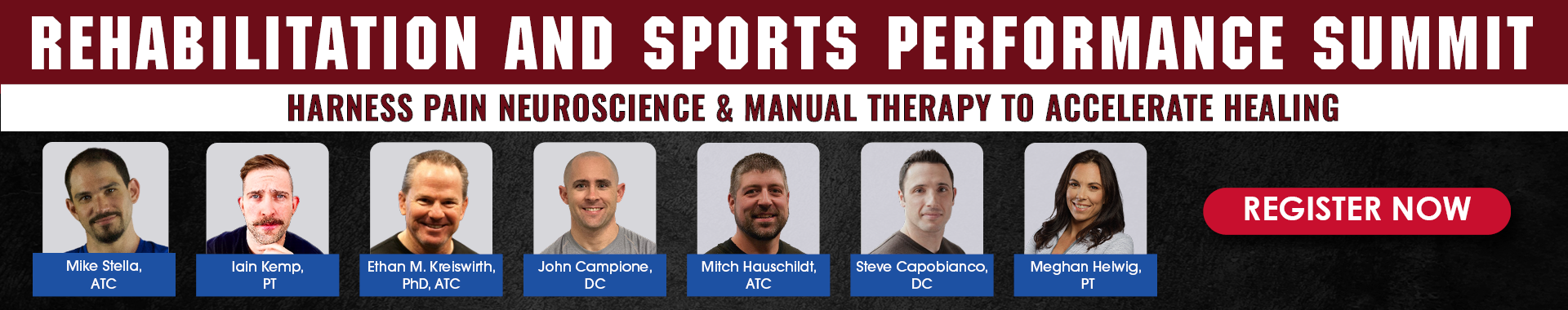 Rehabilitation and Sports Performance Summit: Harness Pain Neuroscience & Manual Therapy to Accelerate Healing