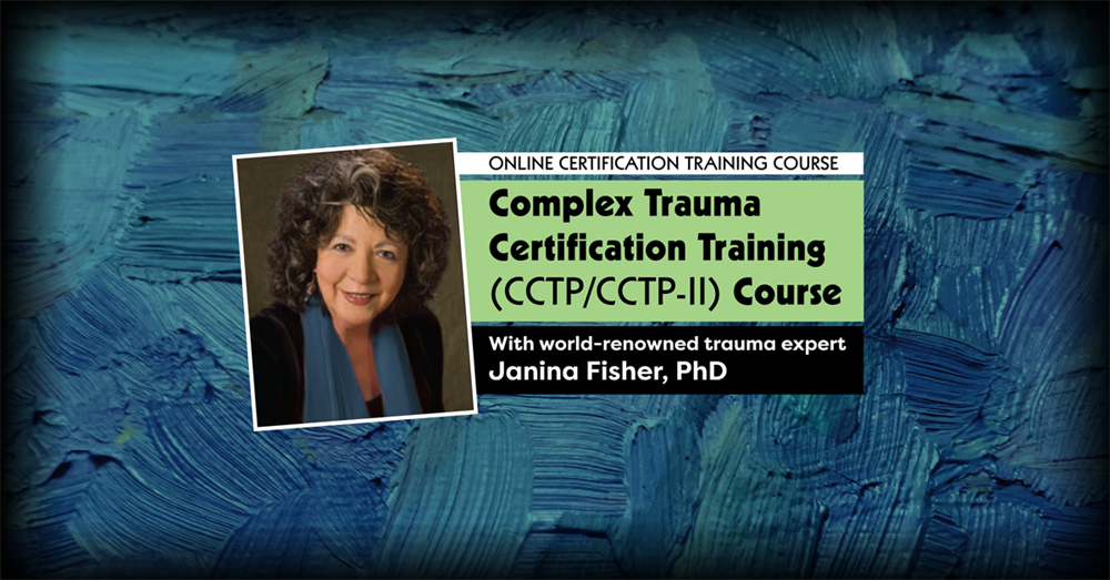 Dr. Janina Fisher’s Complex Trauma Training | PESI.com
