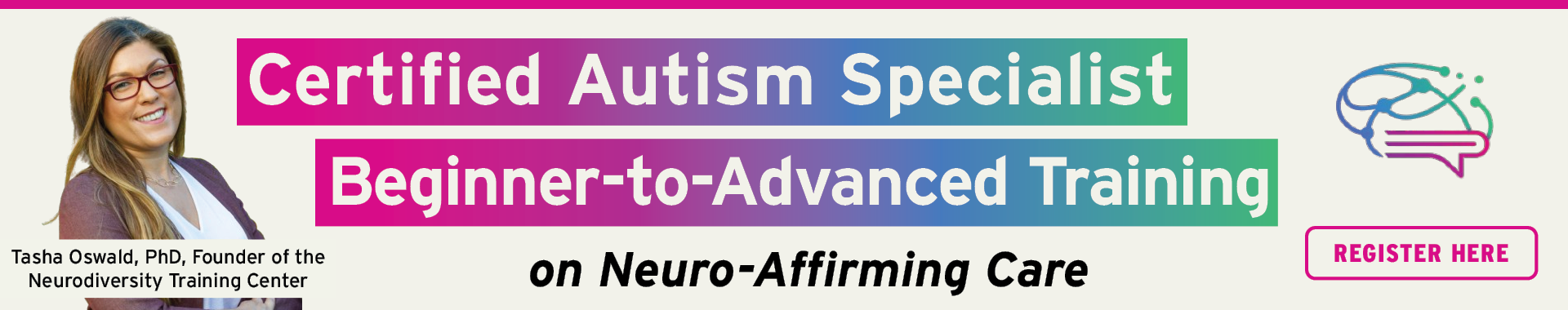 Certified Autism Specialist Beginner-to-Advanced Training on Neuro-Affirming Care