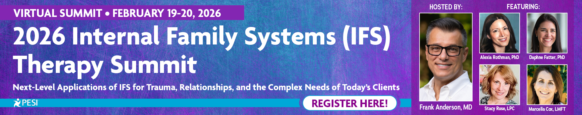 2026 Internal Family Systems (IFS) Therapy Summit: Next-Level Applications of IFS for Trauma, Relationships, and the Complex Needs of Today's Clients