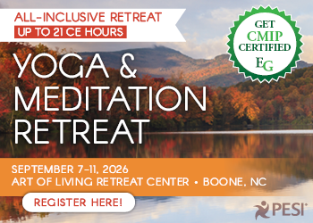 5-Day Yoga and Meditation Retreat: Mindfulness and Mind-Body Approaches for Clinical Practice