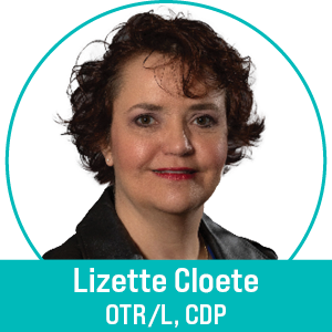 Lizette Cloete OTR/L CADDCT, CDP