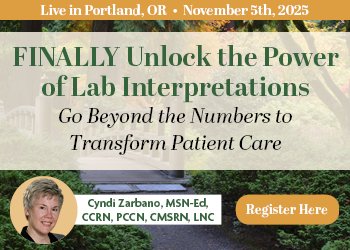 FINALLY Unlock the Power of Lab Interpretation: Go Beyond the Numbers to Transform Patient Care