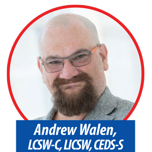 Andrew Walen, LCSW-C, LICSW, CEDS-S