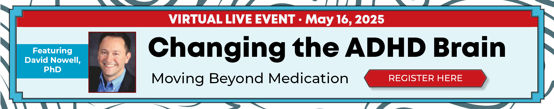 Changing the ADHD Brain: Moving Beyond Medication