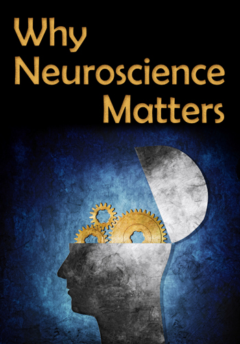 Why Neuroscience Matters