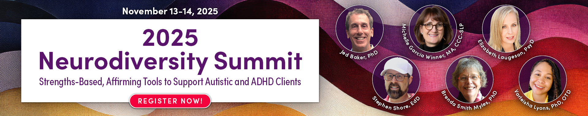 2025 Neurodiversity Summit: Strengths-Based, Affirming Tools to Support Autistic and ADHD Clients
