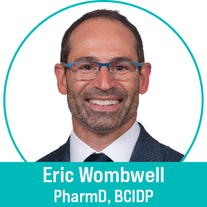 Eric Wombwell, PharmD, BCIDP