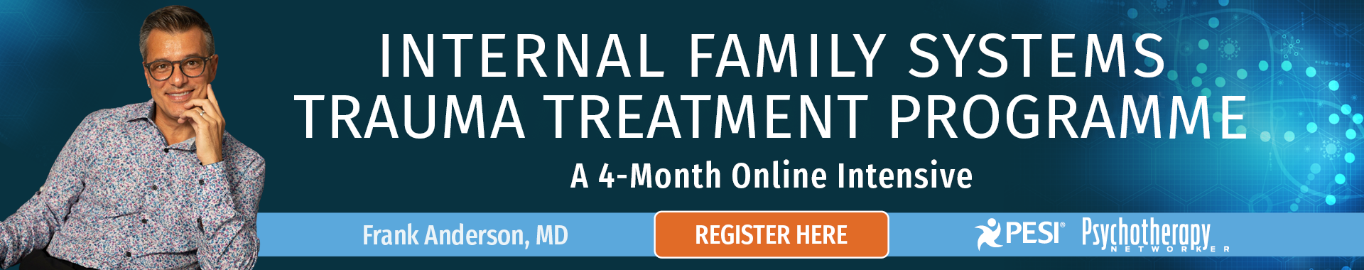 Frank Anderson's Internal Family Systems Trauma Treatment Intensive 4-Month Certificate Programme