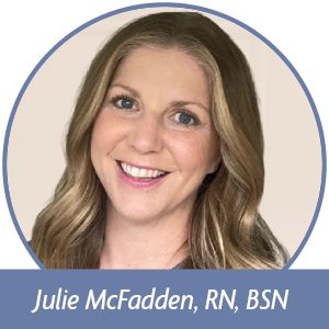 Julie (Hospice Nurse Julie) McFadden, RN BSN