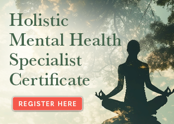 Holistic Mental Health Specialist Certificate