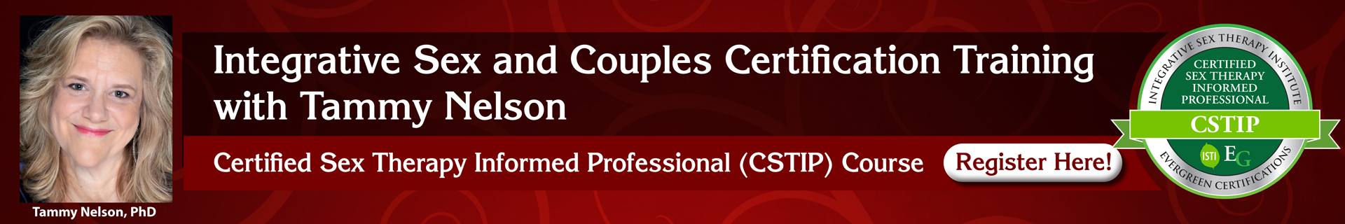 Integrative Sex and Couples Certification Training with Tammy Nelson: Certified Sex Therapy Informed Professional (CSTIP) Course