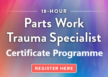 18-Hour Parts Work Trauma Specialist Certificate Programme