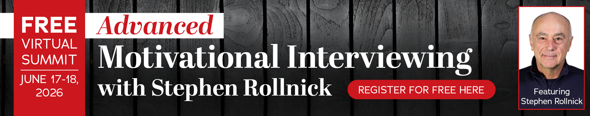 Advanced Motivational Interviewing with Stephen Rollnick: How to Stop Avoiding Advice and Offer Feedback that Works in Therapy