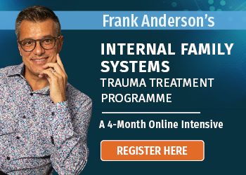 Frank Anderson's Internal Family Systems Trauma Treatment Intensive 4-Month Certificate Program