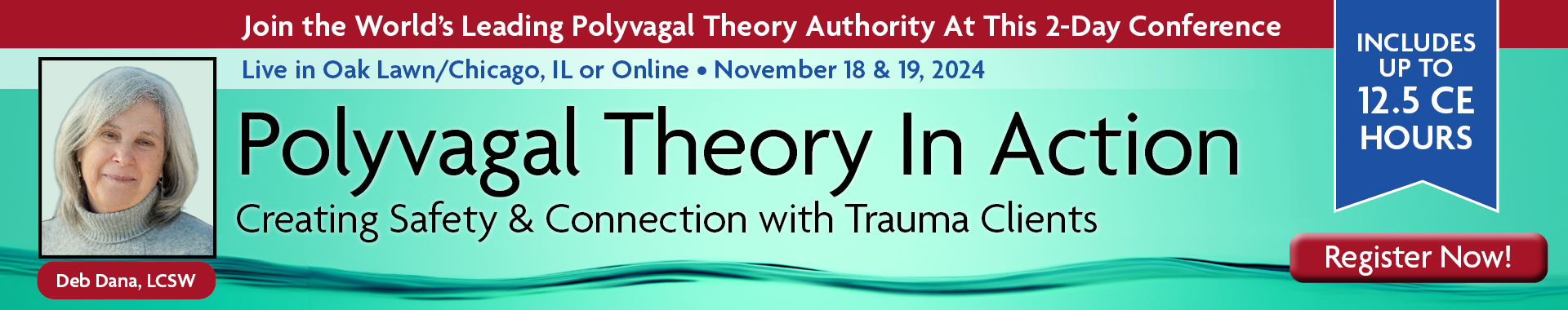 2-Day Workshop: Polyvagal Theory in Action: Creating Safety & Connection with Trauma Clients