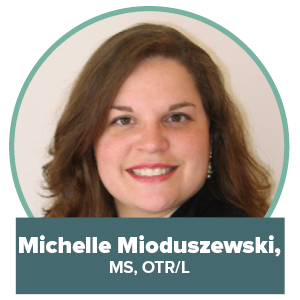 Michelle Mioduszewski, MS, OTR/L