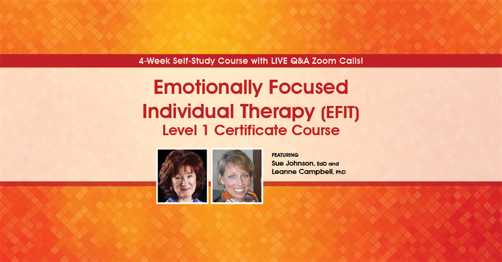 emotionally-focused-individual-therapy-efit-level-1-certificate-course