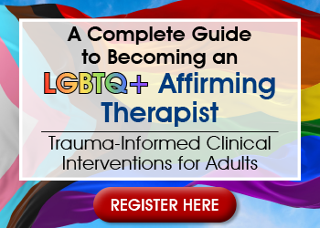 LGBTQ therapeutic interventions, LGBTQ online CE, LGBTQ therapy community