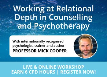 Working at relational depth in counselling and psychotherapy