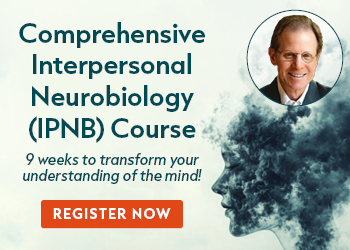 The Mindsight Approach to Well-Being: A Comprehensive Course in Interpersonal Neurobiology, 9-Week Online Intensive