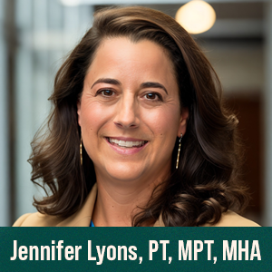 Jennifer Lyons, PT, MPT, MHA
