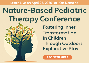 Nature-Based Pediatric Therapy Conference