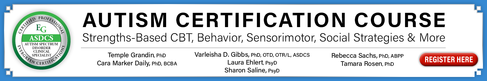 Autism Certification Course: Strengths-Based CBT, Behavior, Sensorimotor, Social Strategies & More