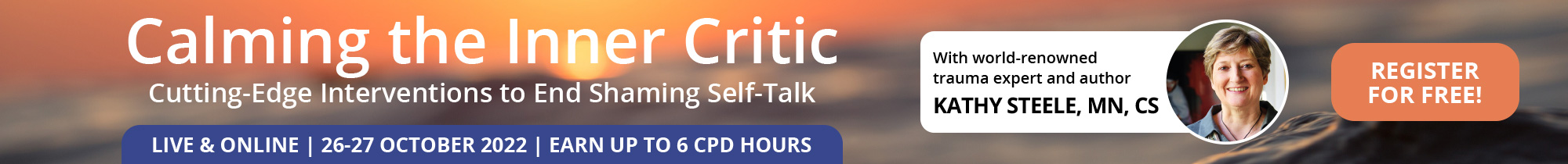 Calming the Inner Critic: Cutting-Edge Interventions To End Shaming Self-Talk 
