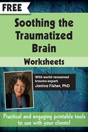 Soothing the Traumatized Brain Worksheets