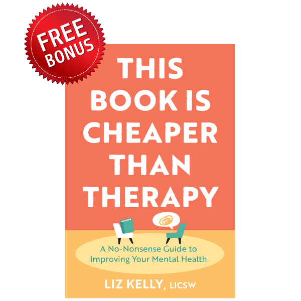 This Book Is Cheaper Than Therapy