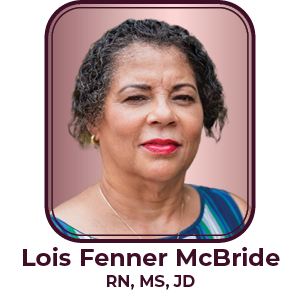 Lois A. Fenner McBride, RN, MS, JD, Attorney at Law