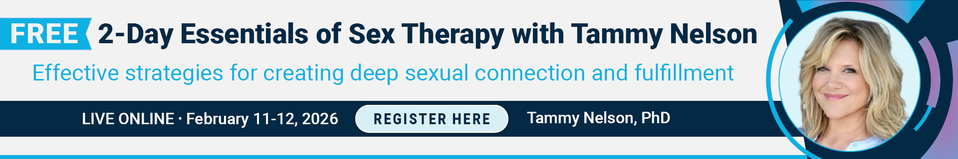 2-Day Essentials of Sex Therapy with Tammy Nelson: Effective strategies for creating deep sexual connection and fulfillment