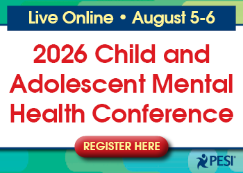 2026 Child and Adolescent Mental Health Conference: Cutting-Edge Interventions for Healing Today's Youth