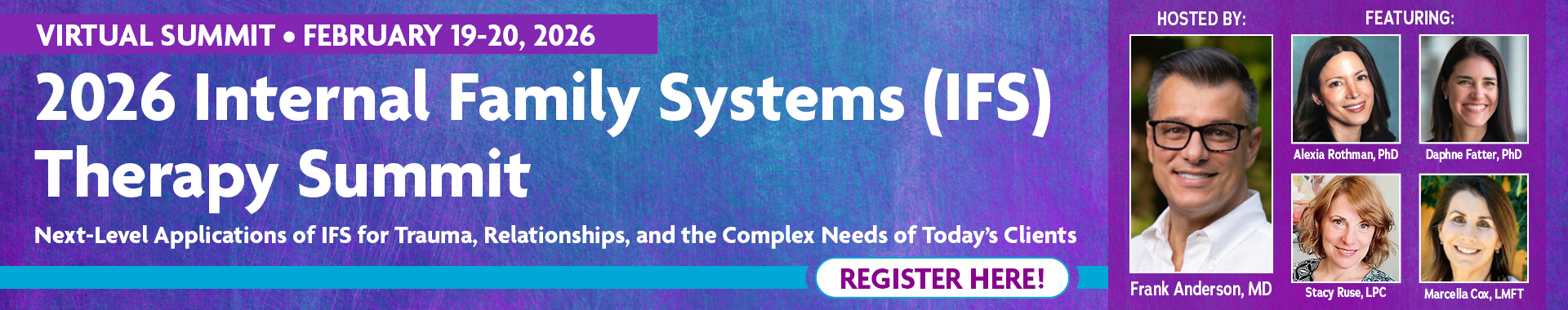 2026 Internal Family Systems (IFS) Therapy Summit: Next-Level Applications of IFS for Trauma, Relationships, and the Complex Needs of Today's Clients