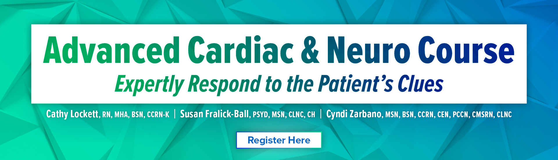 Advanced Cardiac & Neuro Course: Expertly Respond to the Patient’s Clues