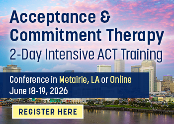 Acceptance & Commitment Therapy: 2-Day Intensive ACT Training