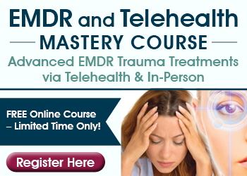 FREE Course! | EMDR and Telehealth Mastery Course