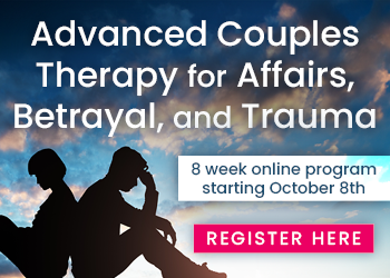 Advanced Couples Therapy for Affairs, Betrayal, and Trauma: Integrating the Gottman Method, Imago, EFT and more