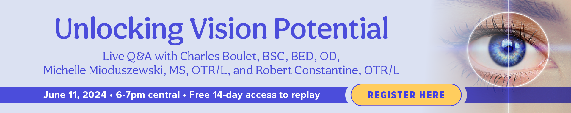 FREE ONLINE EVENT! |Unlocking Vision Potential: Live Q&A with Charles Boulet, Michelle Mioduszewski & Robert Constantine