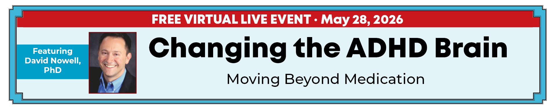 Changing the ADHD Brain: Moving Beyond Medication